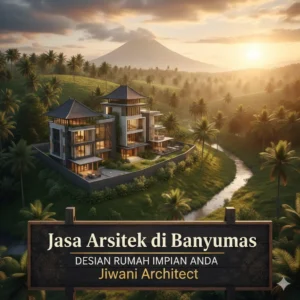 Jasa Arsitek di Banyumas